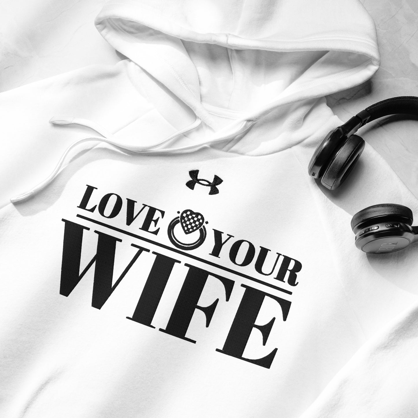 LOVE YOUR WIFE Under Armour® hoodie