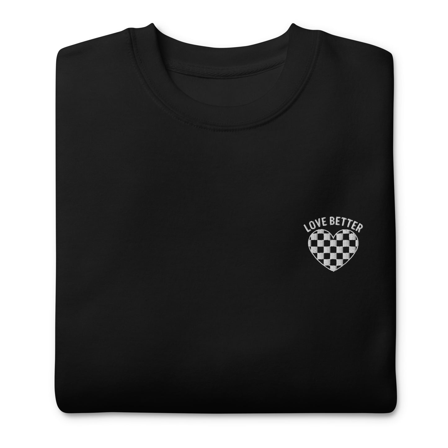 LOVE BETTER "STAPLE SWEAT" Unisex Premium Sweatshirt